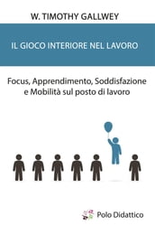 Il gioco interiore nel lavoro