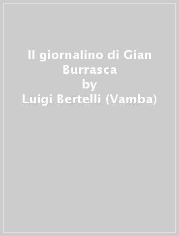 Il giornalino di Gian Burrasca - Luigi Bertelli (Vamba)