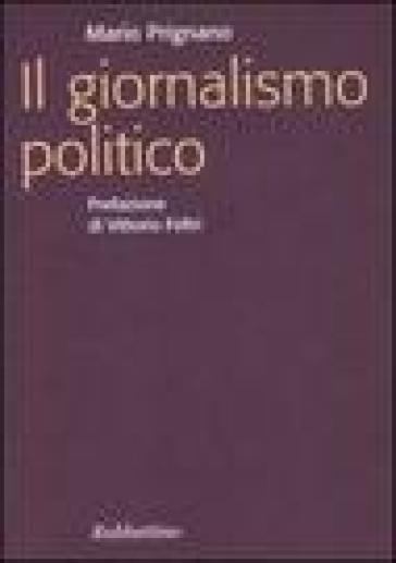 Il giornalismo politico - Mario Prignano