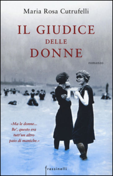 Il giudice delle donne - Maria Rosa Cutrufelli