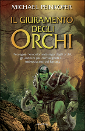 Il giuramento degli orchi - Michael Peinkofer