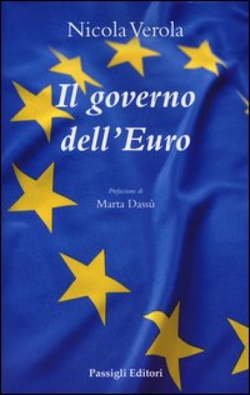 Il governo dell'euro - Nicola Verola