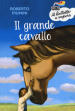 Il grande cavallo. Nuova ediz.