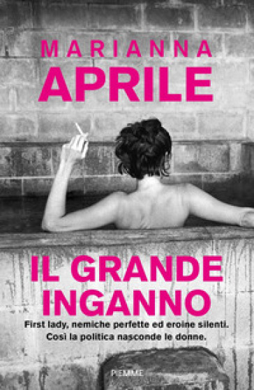 Il grande inganno - Marianna Aprile