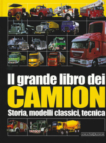 Il grande libro dei camion - Hans G. Isenberg