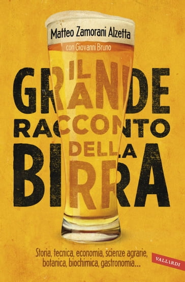 Il grande racconto della birra - Giovanni Bruno - Matteo Zamorani Alzetta
