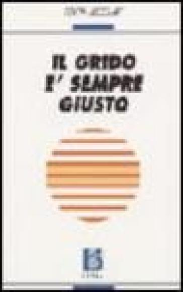 Il grido è sempre giusto - Edith Lecourt