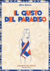 Il gusto del paradiso