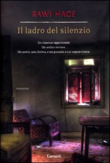 Il ladro del silenzio - Rawi Hage