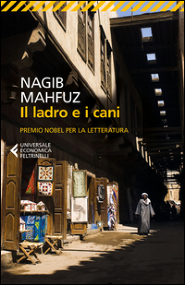 Il ladro e i cani - Naghib Mahfuz