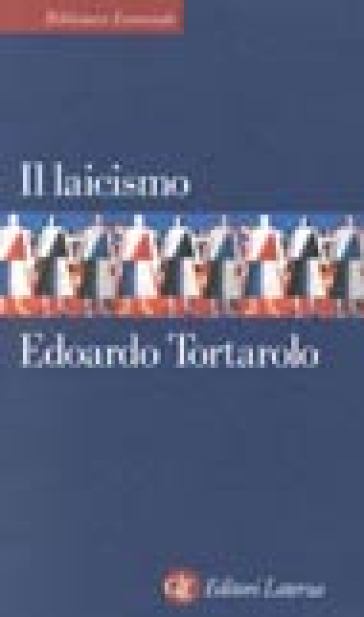 Il laicismo - Edoardo Tortarolo