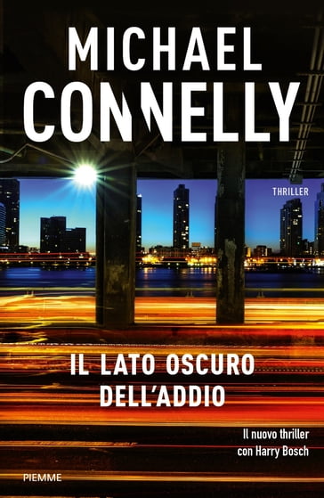 Il lato oscuro dell'addio - Michael Connelly