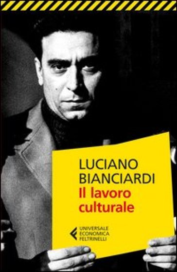 Il lavoro culturale - Luciano Bianciardi