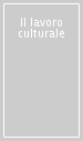 Il lavoro culturale