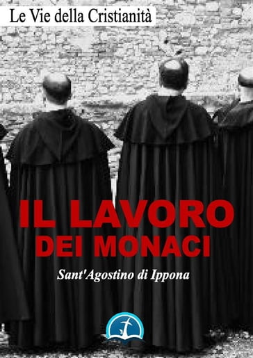 Il lavoro dei monaci - Sant