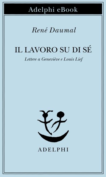 Il lavoro su di sé - René Daumal