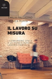 Il lavoro su misura