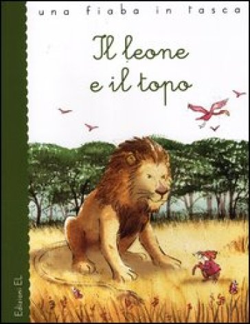 Il leone e il topo - Stefano Bordiglioni - Lorenzo Sabbatini