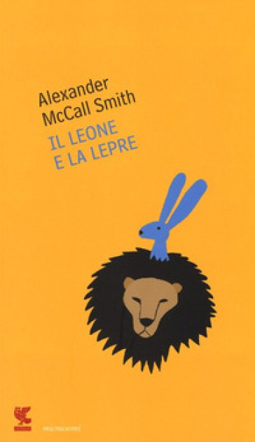 Il leone e la lepre - Alexander McCall Smith