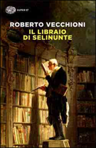 Il libraio di Selinunte - Roberto Vecchioni