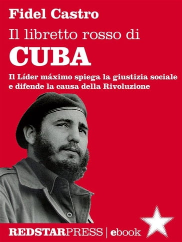 Il libretto rosso di Cuba - Fidel Castro