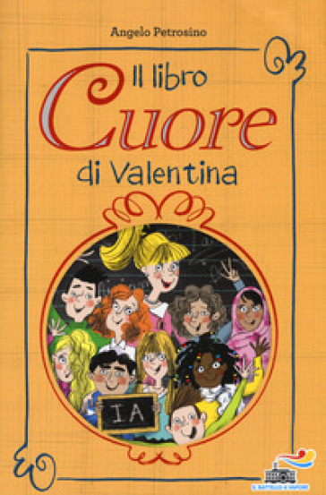 Il libro cuore di Valentina - Angelo Petrosino