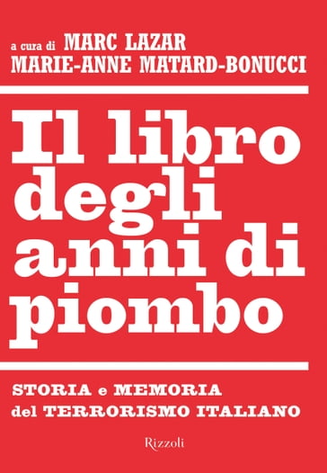 Il libro degli anni di piombo - Marc Lazar