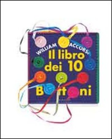 Il libro dei 10 bottoni - William Accorsi