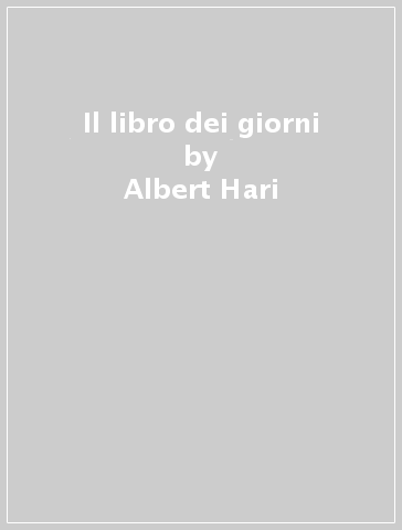 Il libro dei giorni - Albert Hari