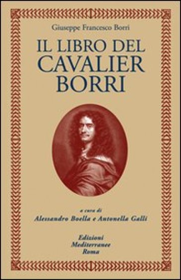 Il libro del cavaliere Borri - Giuseppe F. Borri