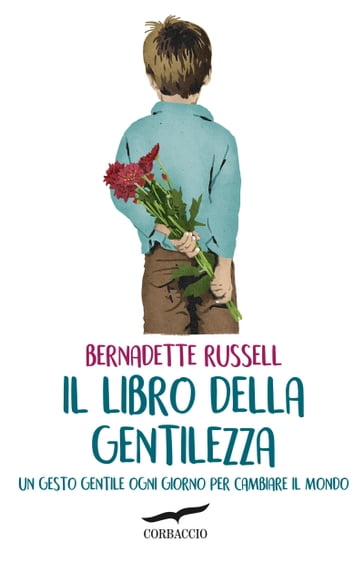 Il libro della gentilezza - Bernadette Russell