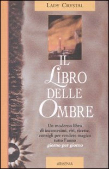 Il libro delle ombre - Lady Crystal