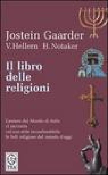 Il libro delle religioni - Jostein Gaarder - Viktor Hellern - Henry Notaker