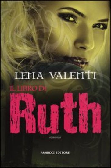 Il libro di Ruth - Lena Valenti