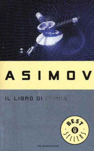 Il libro di fisica - Isaac Asimov