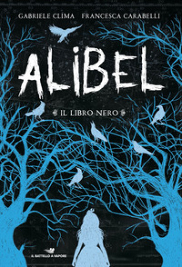 Il libro nero. Alibel. 2. - Gabriele Clima - Francesca Carabelli