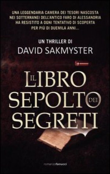 Il libro sepolto dei segreti - David Sakmyster