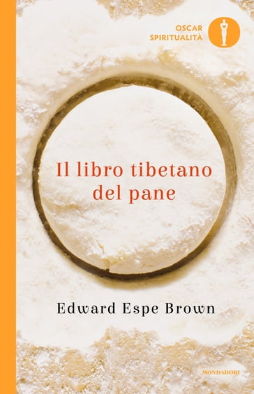 Il libro tibetano del pane - Edward Espe Brown