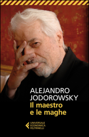 Il maestro e le maghe - Alejandro Jodorowsky