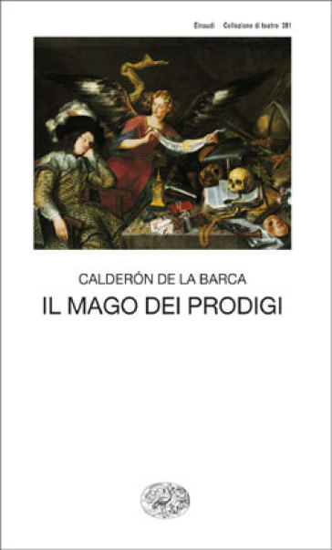 Il mago dei prodigi - Pedro Calderon de la Barca