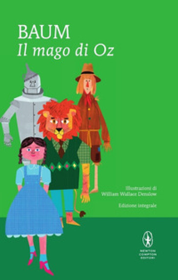 Il mago di Oz. Ediz. integrale - Lyman Frank Baum