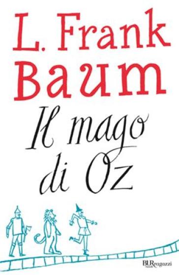 Il mago di Oz - Lyman Frank Baum