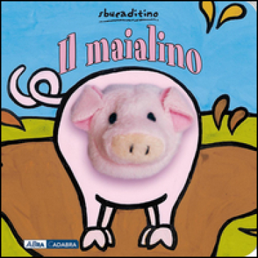 Il maialino. Ediz. illustrata - Klaartje Van der Put