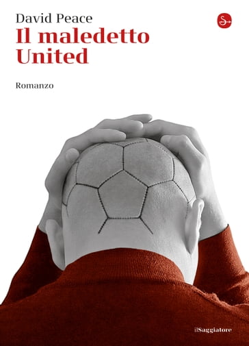 Il maledetto United - David Peace