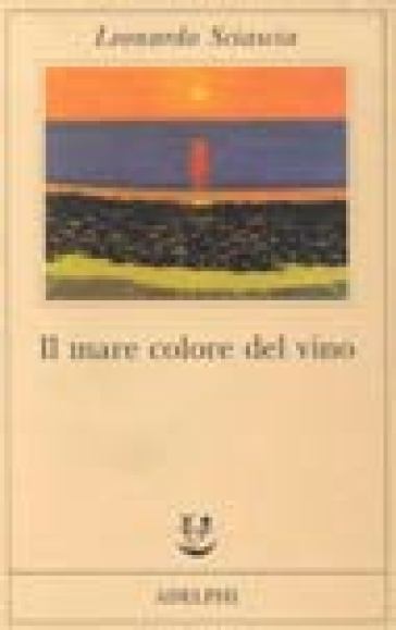 Il mare colore del vino - Leonardo Sciascia