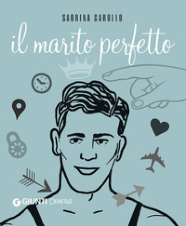 Il marito perfetto - Sabrina Carollo