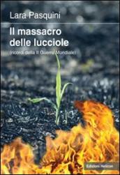 Il massacro delle lucciole