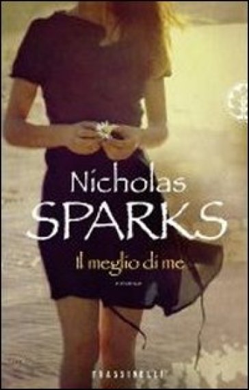 Il meglio di me - Nicholas Sparks