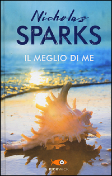 Il meglio di me - Nicholas Sparks