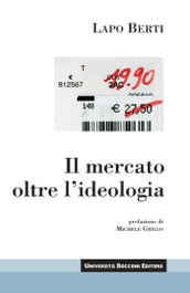 Il mercato oltre le ideologie